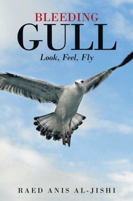 Raed Anis Al-Jishi - Bleeding Gull, E-bok
