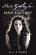 Kate Gallagher and the Bexus Prophecy