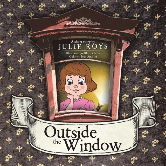 Julie Roys - Outside the Window, E-bok