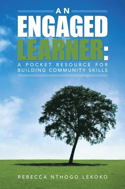 Rebecca Nthogo Lekoko - Engaged Learner: a Pocket Resource for Building Community Skills, E-bok