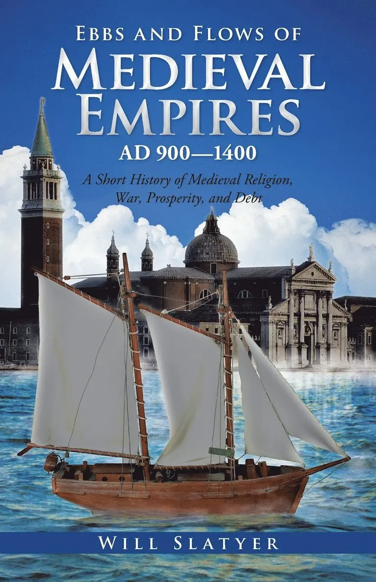 Will Slatyer - Ebbs and Flows of Medieval Empires, Ad 900-1400, Häftad. Tillgänglighet: Lägg i varukorg