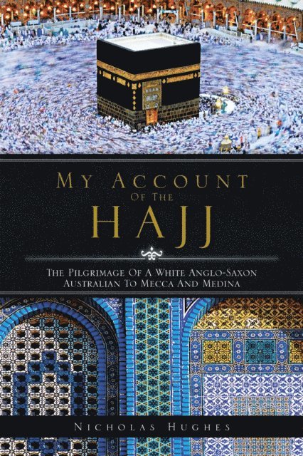 Nicholas Hughes - My Account of the Hajj, E-bok