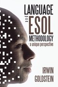 Language and Esol Methodology- a Unique Perspective