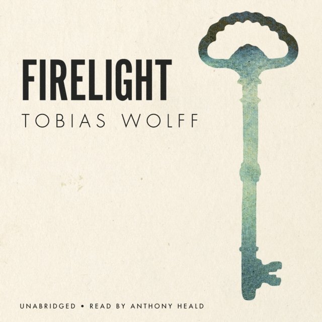 Tobias Wolff - Firelight, Ljudbok