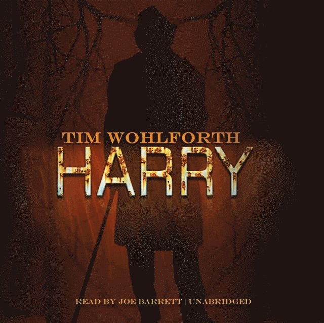 Tim Wohlforth - Harry, Ljudbok