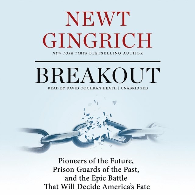 Newt Gingrich - Breakout, Ljudbok