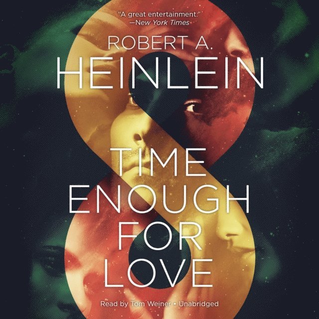Robert A. Heinlein - Time Enough for Love, Ljudbok