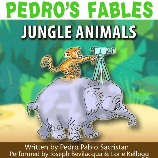 Pedro Pablo Sacristan - Pedro's Fables: Jungle Animals, Ljudbok