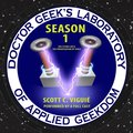 Doctor Geek's Laboratory, Season 1