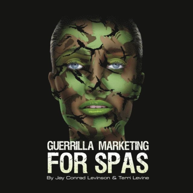 Terri Levine, Jay Conrad Levinson - Guerrilla Marketing for Spas, Ljudbok