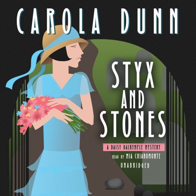 Carola Dunn - Styx and Stones, Ljudbok