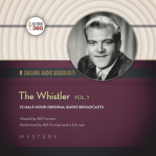 Bill Forman, Hollywood 360 - Whistler, Vol. 1, Ljudbok