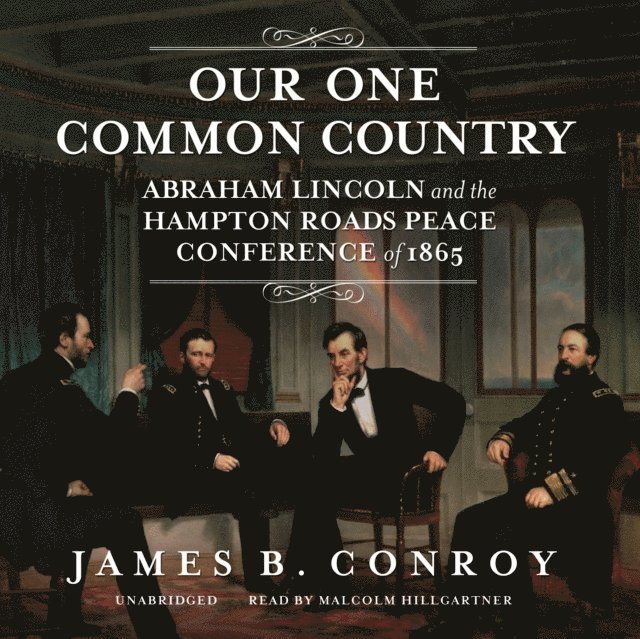 James B. Conroy - Our One Common Country, Ljudbok