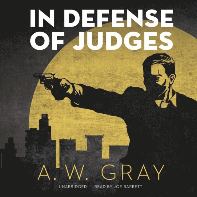 A. W. Gray - In Defense of Judges, Ljudbok