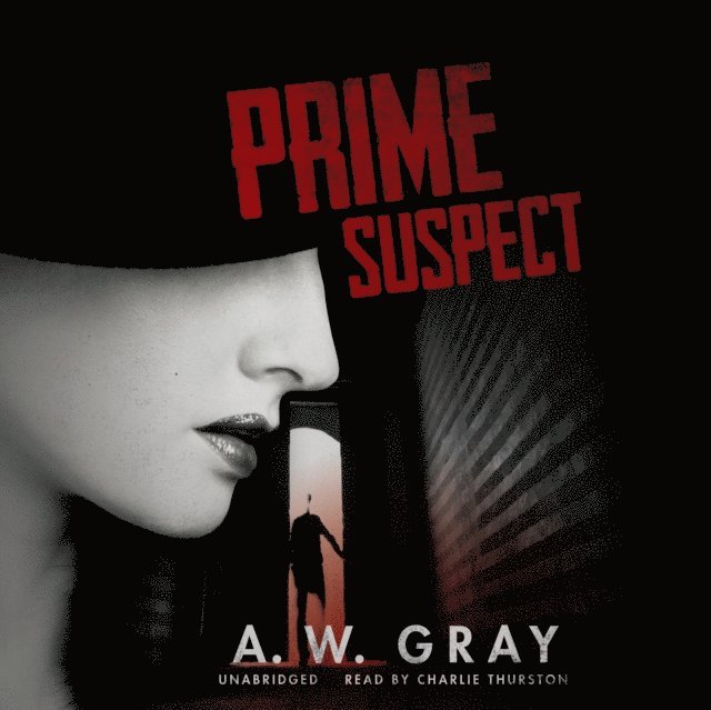 A. W. Gray - Prime Suspect, Ljudbok
