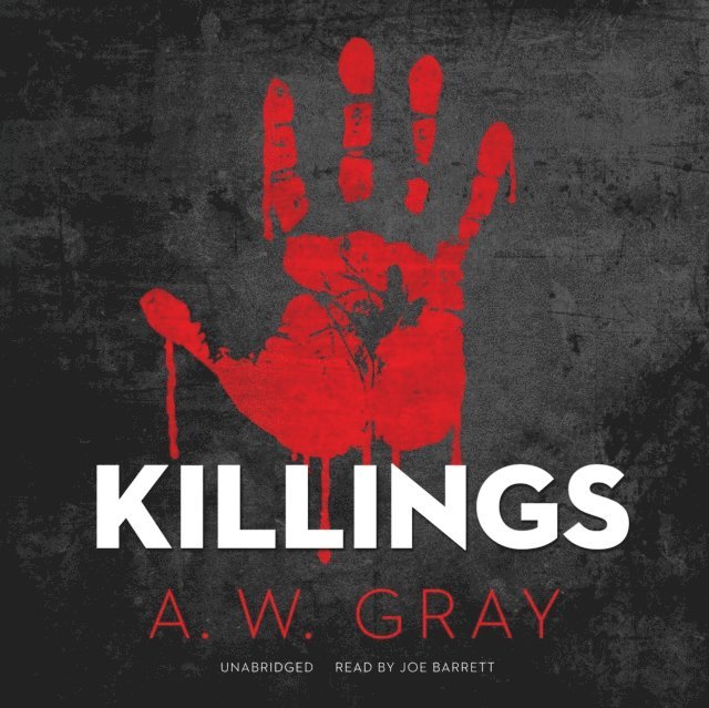 A. W. Gray - Killings, Ljudbok
