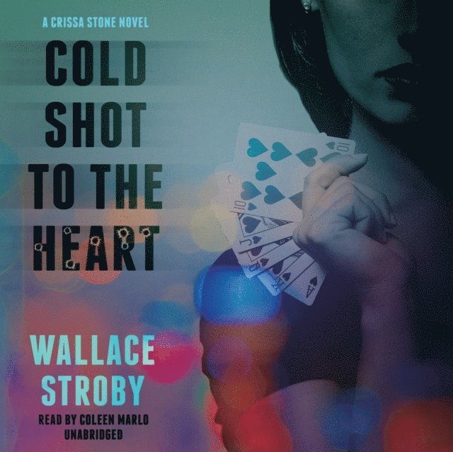 Wallace Stroby - Cold Shot to the Heart, Ljudbok