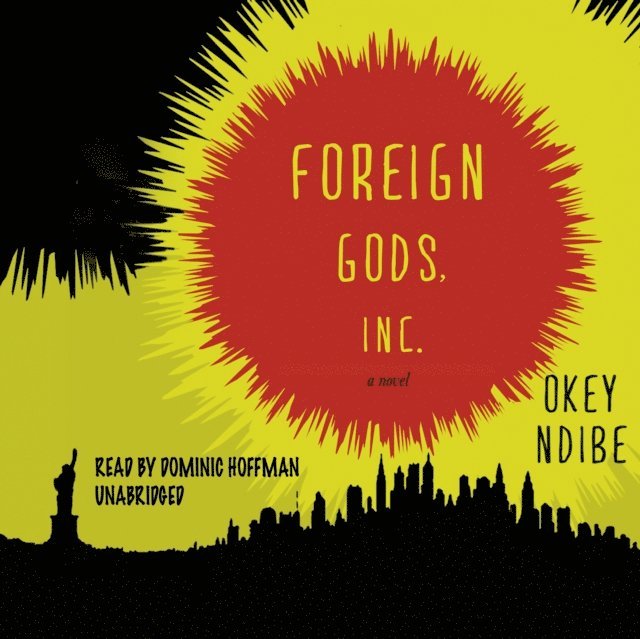 Okey Ndibe - Foreign Gods, Inc., Ljudbok. Tillgänglighet: Lägg i varukorg