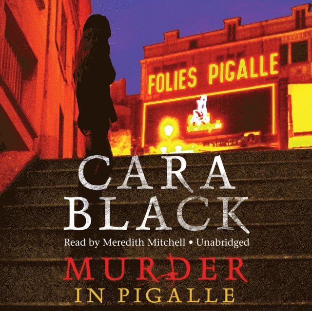 Cara Black - Murder in Pigalle, Ljudbok