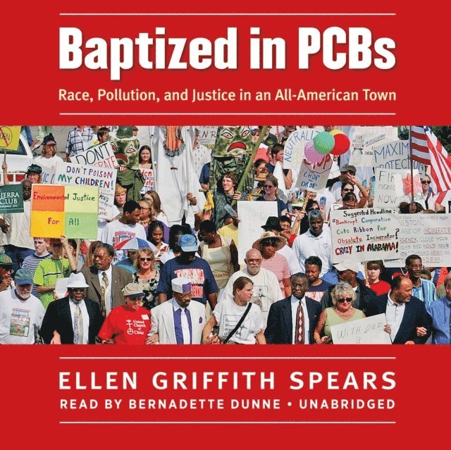 Ellen Griffith Spears - Baptized in PCBs, Ljudbok