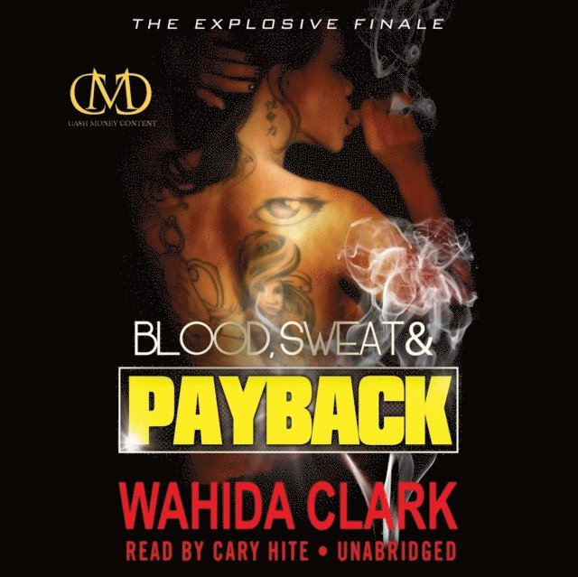 Wahida Clark - Blood, Sweat, and Payback, Ljudbok
