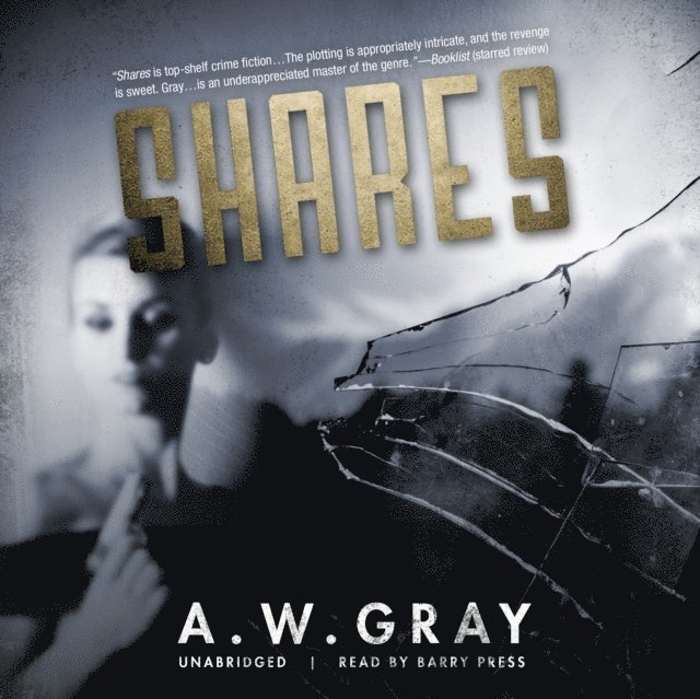 A. W. Gray - Shares, Ljudbok