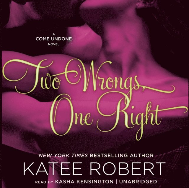 Katee Robert - Two Wrongs, One Right, Ljudbok