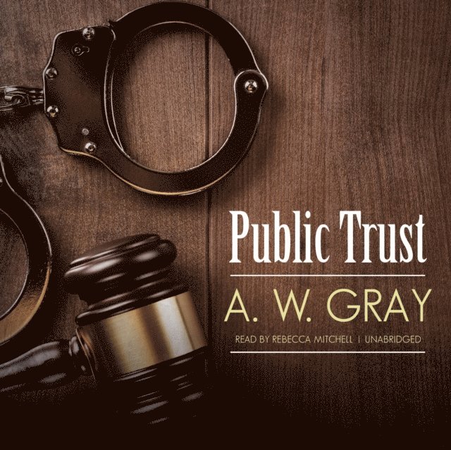 A. W. Gray - Public Trust, Ljudbok