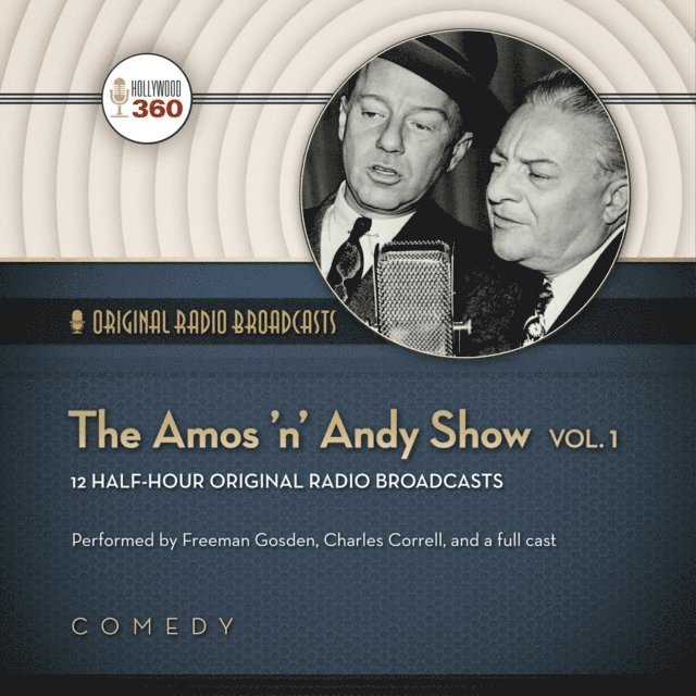 Hollywood 360 - Amos 'n' Andy Show, Vol. 1, Ljudbok