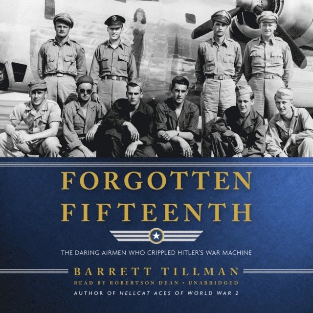 Barrett Tillman - Forgotten Fifteenth, Ljudbok