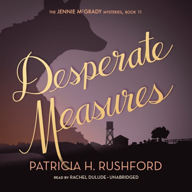Patricia H. Rushford - Desperate Measures, Ljudbok
