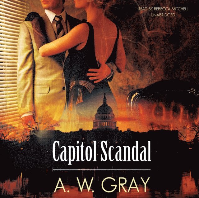 A. W. Gray - Capitol Scandal, Ljudbok