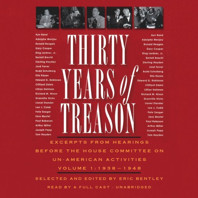 Eric Bentley, Claire Bloom - Thirty Years of Treason, Vol. 1, Ljudbok