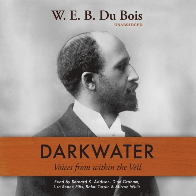 W. E. B. Du Bois - Darkwater, Ljudbok