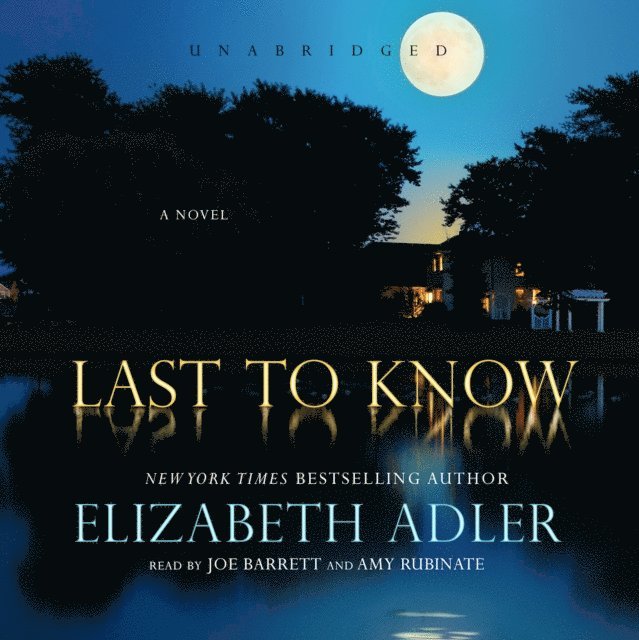 Elizabeth Adler - Last to Know, Ljudbok