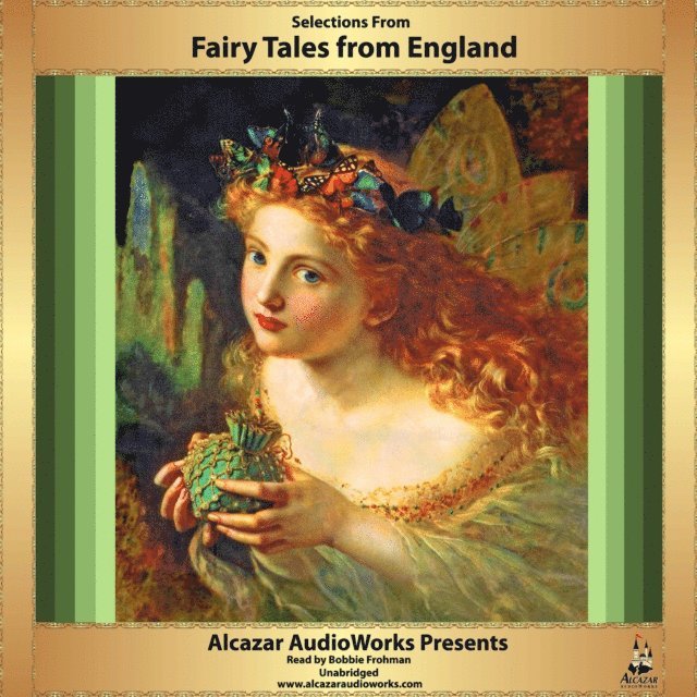 Alcazar AudioWorks - Selections from Fairy Tales from England, Ljudbok