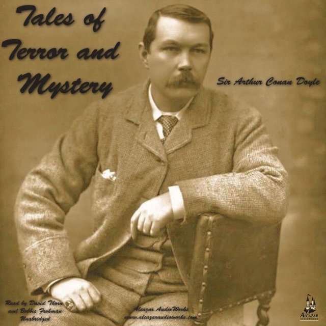 Sir Arthur Conan Doyle - Tales of Terror and Mystery, Ljudbok