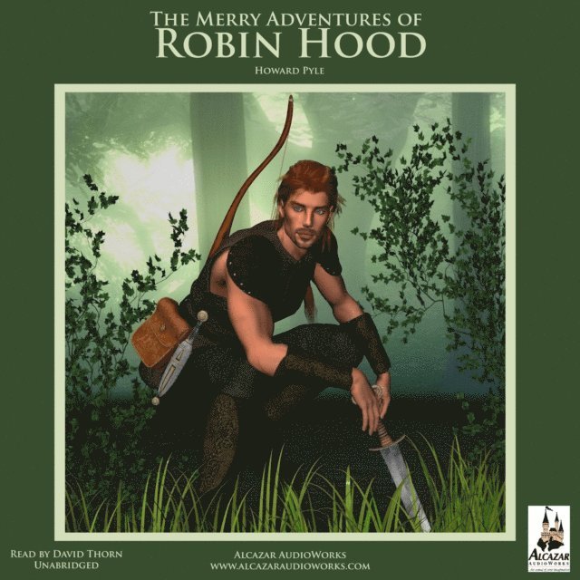 Howard Pyle - Merry Adventures of Robin Hood, Ljudbok