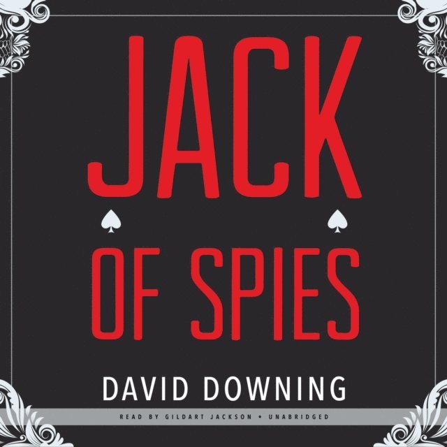 David Downing - Jack of Spies, Ljudbok