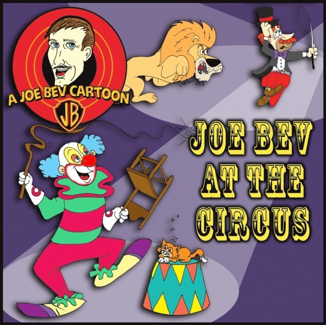 Lorie Kellogg, Joe Bevilacqua - Joe Bev at the Circus, Ljudbok