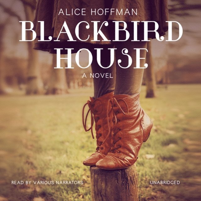 Alice Hoffman - Blackbird House, Ljudbok