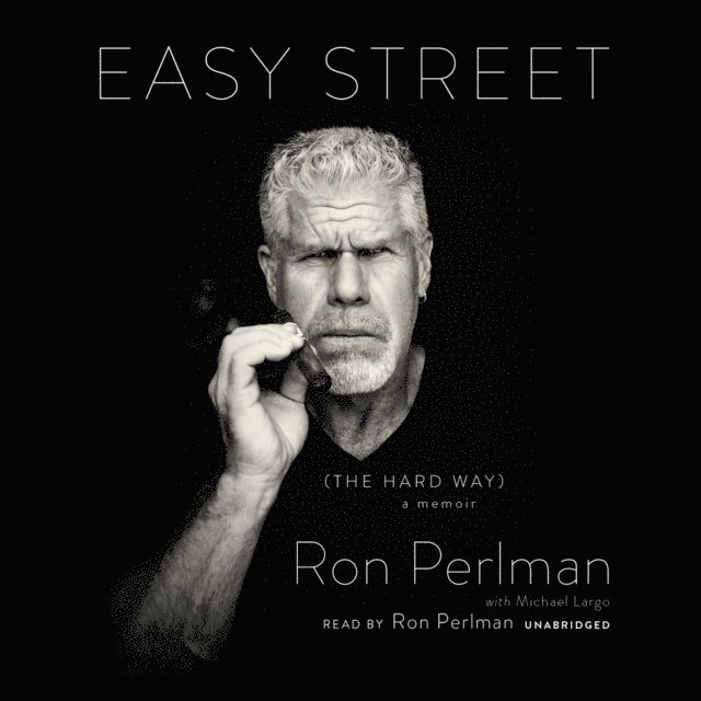 Ron Perlman - Easy Street (the Hard Way), Ljudbok. Tillgänglighet: Lägg i varukorg