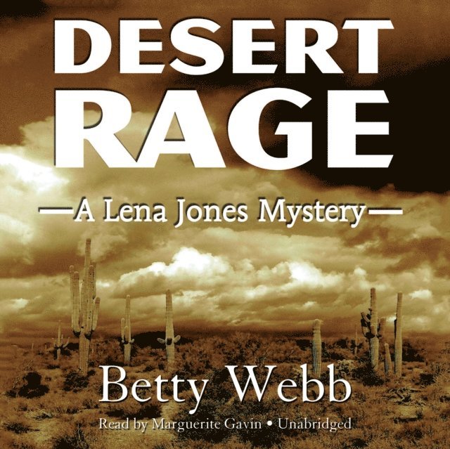 Betty Webb - Desert Rage, Ljudbok