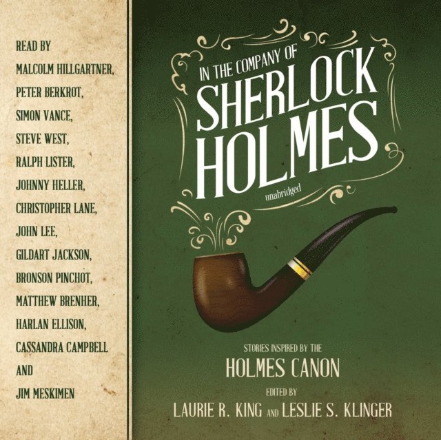 various narrators, Laurie R. King, Malcolm Hillgartner, Leslie S. Klinger - In the Company of Sherlock Holmes, Ljudbok