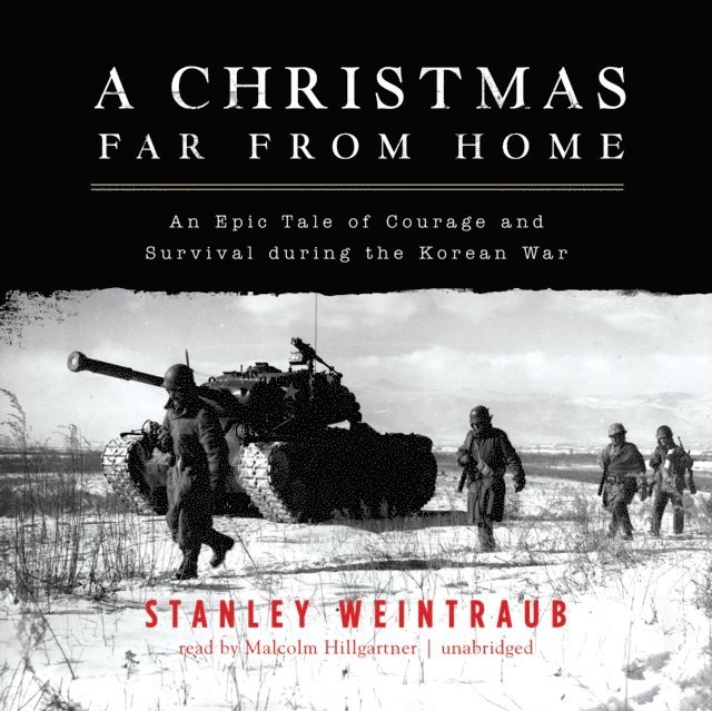 Stanley Weintraub - Christmas Far from Home, Ljudbok