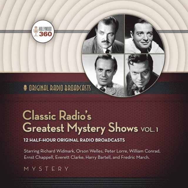 Hollywood 360 - Classic Radio's Greatest Mystery Shows, Vol. 1, Ljudbok