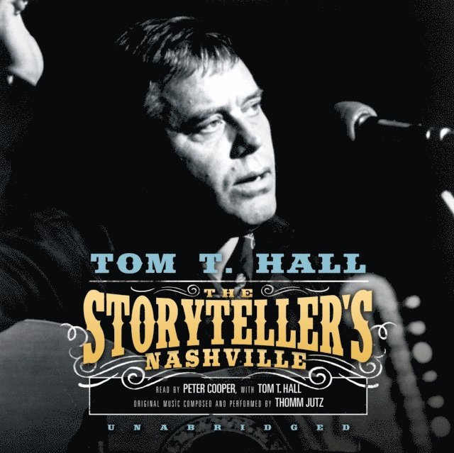Tom T. Hall - Storyteller's Nashville, Ljudbok