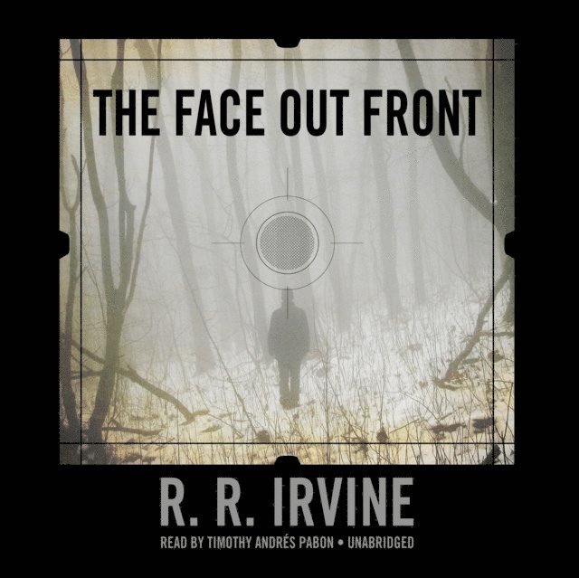 R. R. Irvine - Face Out Front, Ljudbok