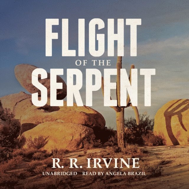 Robert R. Irvine - Flight of the Serpent, Ljudbok