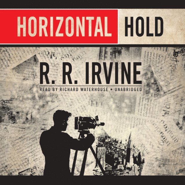 Robert R. Irvine - Horizontal Hold, Ljudbok